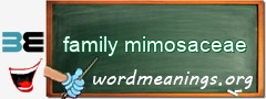 WordMeaning blackboard for family mimosaceae